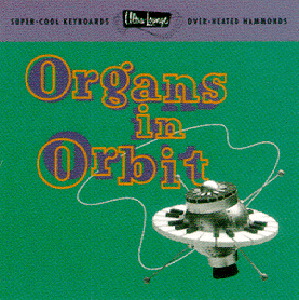 Diverse – Ultra-Lounge Volume 11 - Organs In Orbit