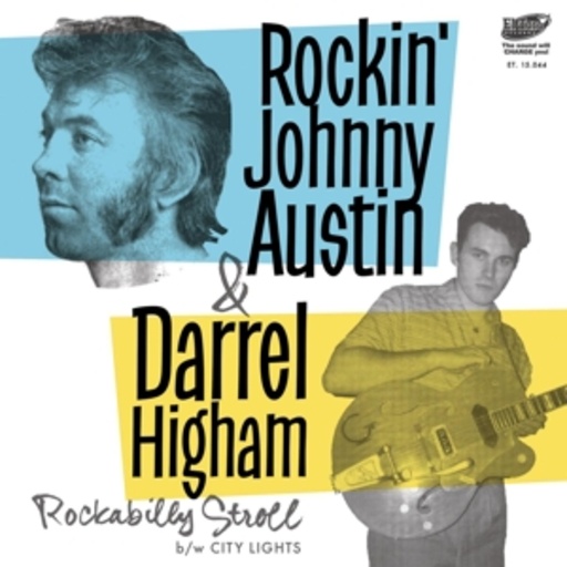 Rockin' Johnny Austin & Darrel Higham – Rockabilly Stroll/City Lights