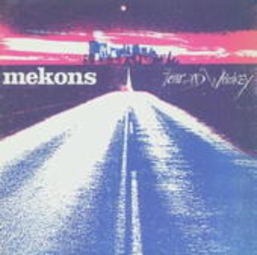 Mekons – Fear And Whiskey