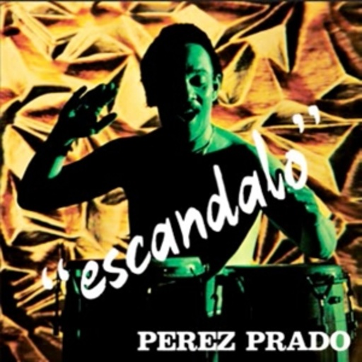 Perez Prado – Escandalo