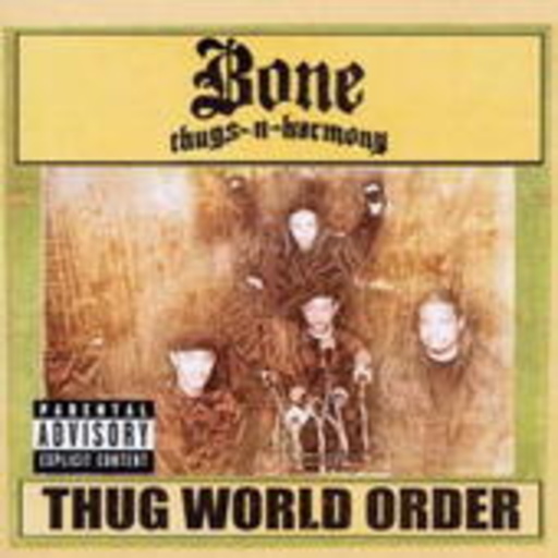 Bone Thugs-N-Harmony – Thug World Order