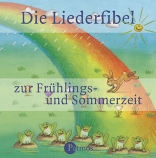 Diverse – Die Liederfibel zur Frühlings- und Sommerzeit