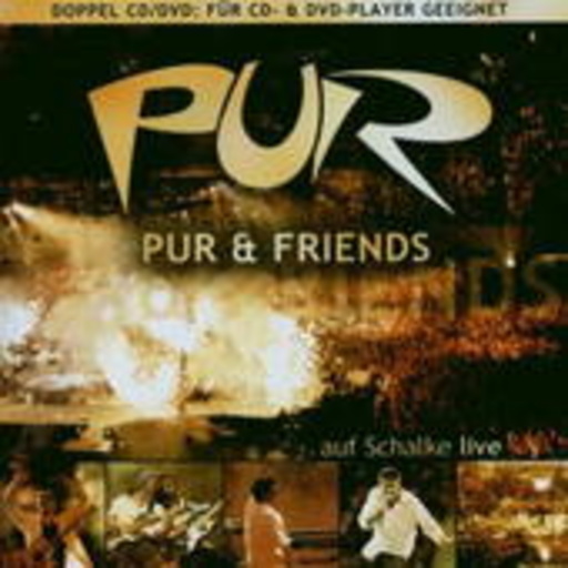 Pur & Friends auf Schalke Live (Jewel Case)