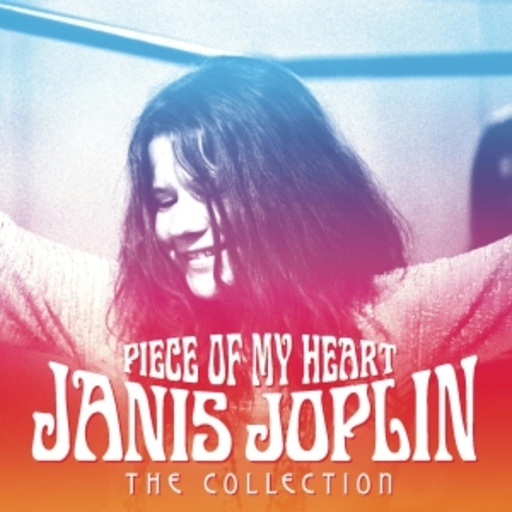 Janis Joplin – Piece Of My Heart - The Collection
