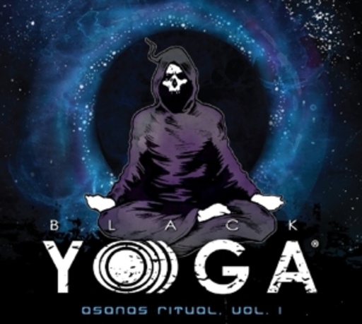 Black Yoga – Music For Asanas Rituals Vol. 1