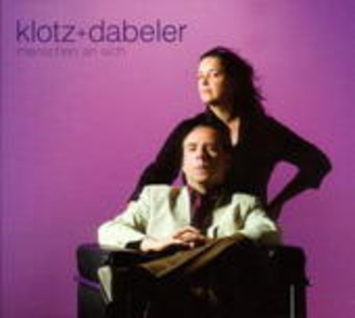 Klotz + Dabeler – Menschen an sich