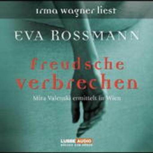Irma Wagner – Freudsche Verbechen