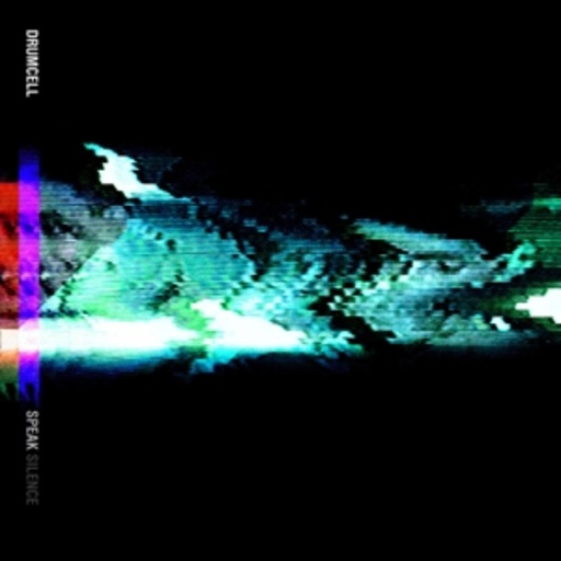 Drumcell – Speak Silence
