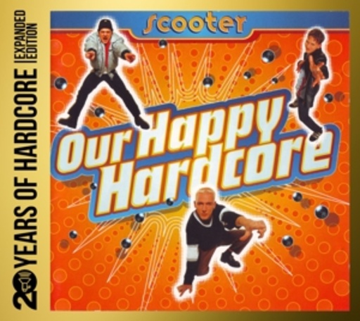 Scooter – Our Happy Hardcore