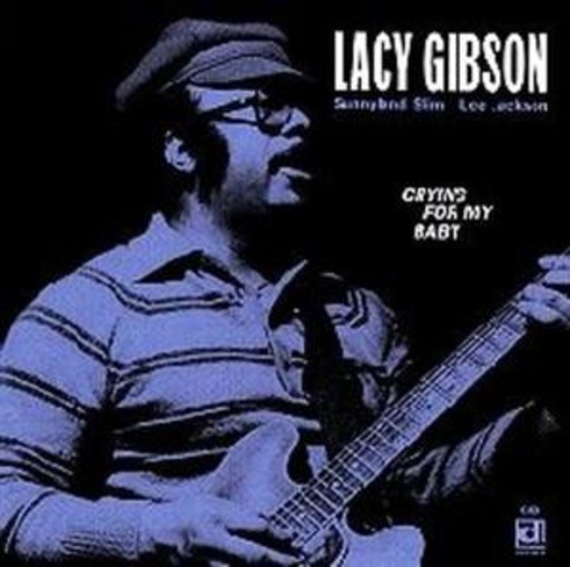 Lacy Gibson – Crying For My Baby