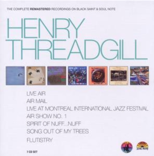 Henry Threadgill – Live Air/Air Mail/Live At Montreal International Jazz Festival/Air Show No. 1/..