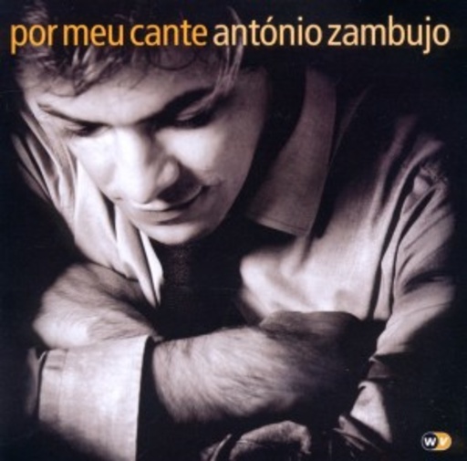 António Zambujo – Por Meu Cante