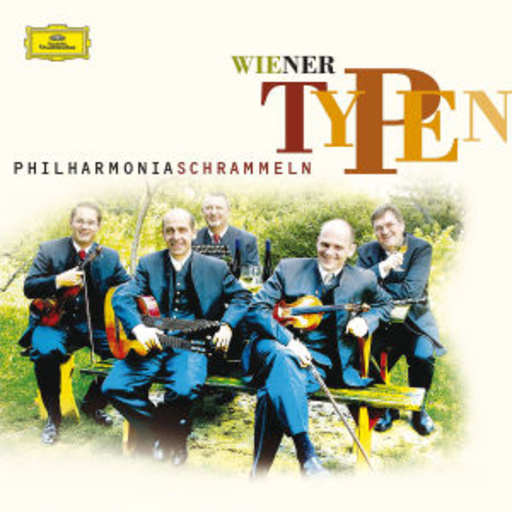 Philharmonia Schrammeln Wien – Wiener Typen