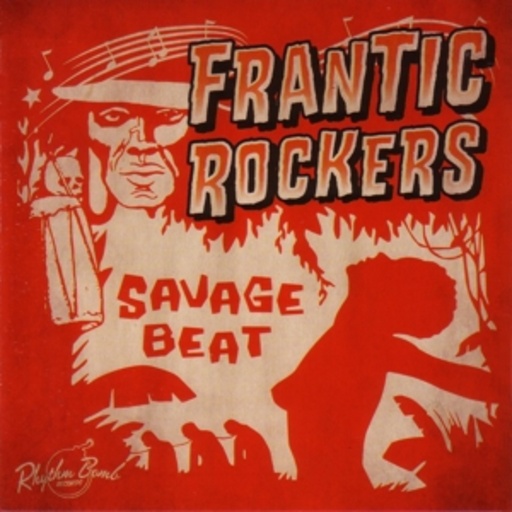 Frantic Rockers – Savage Beat
