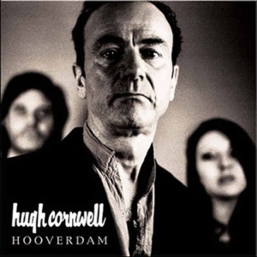 Hugh Cornwell – Hooverdam