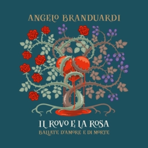 Angelo Branduardi – Il Rovo E La Rosa