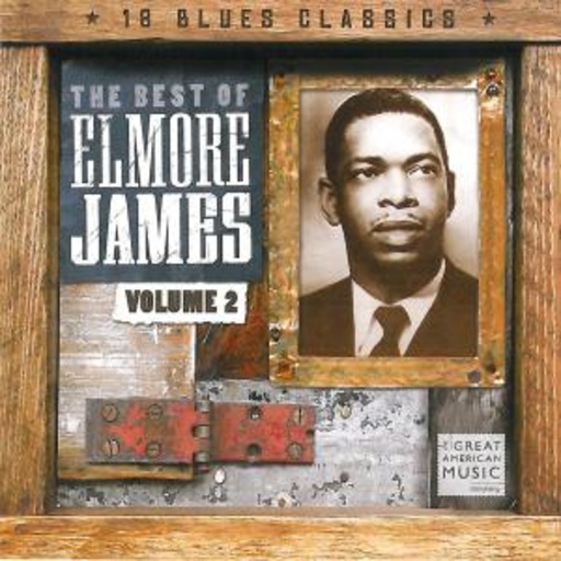 Elmore James – The Best Of Vol. II