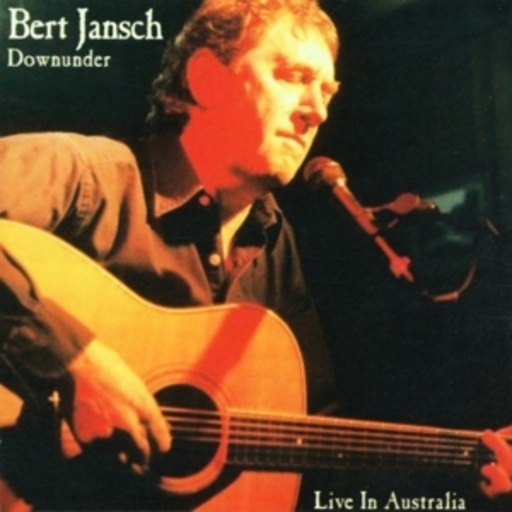 Bert Jansch – Live In Australia