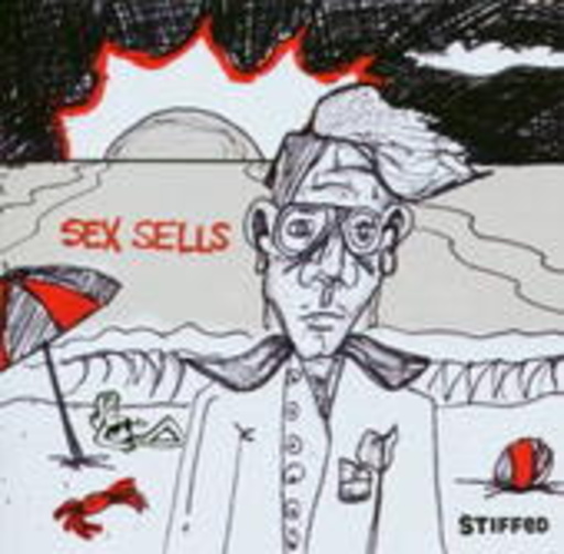 Stiffed – Sex Sells