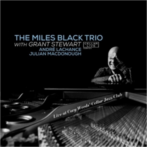 Miles Black Trio – Live At Cory Weeds' Cellar Jazz Club
