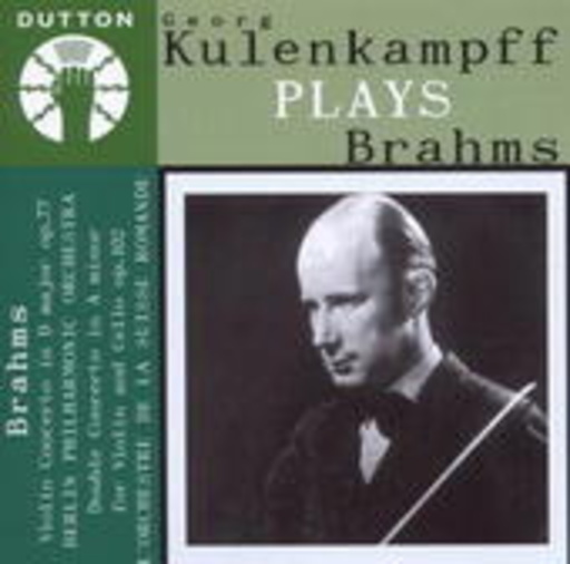 Georg Kuhlenkampff – Plays Brahms