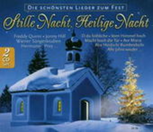 Diverse – Stille Nacht, Heilige Nacht - Die schönsten Lieder zum Fest