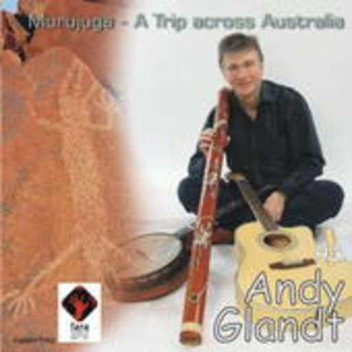 Andy Glandt – Murujaga - A Journey Across Australia
