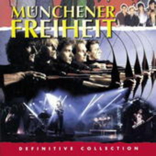 Münchener Freiheit – Definitive Collection