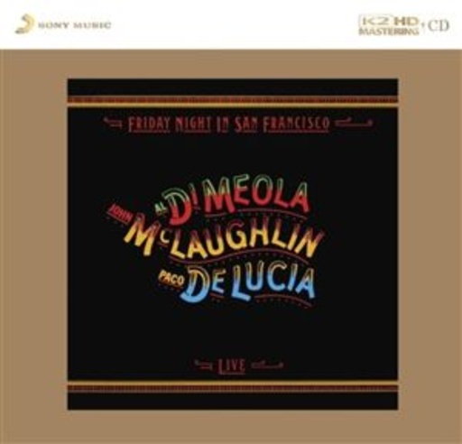 Al Dimeola/John McLaughlin/Paco De Lucia – Friday Night In San Francisco
