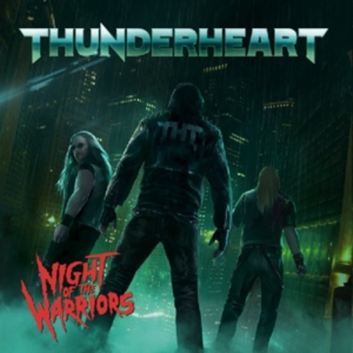 Thunderheart – Night Of The Warriors