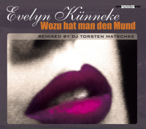 Evelyn Künneke – Wozu hat man den Mund