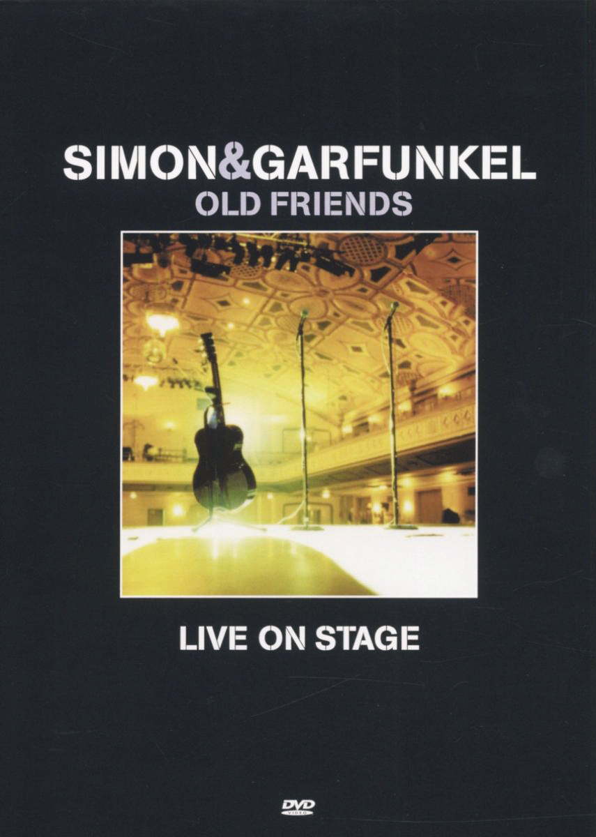 Simon & Garfunkel – Old Friends - Live On Stage