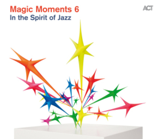 Magic Moments 6 – In The Spirit Of Jazz