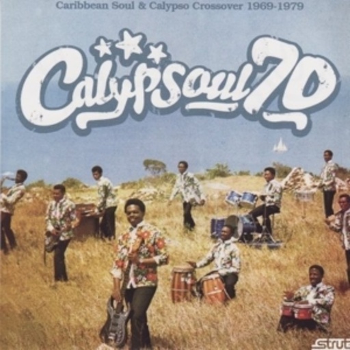 Diverse – Calypsoul 70: Carribean Soul 1969-1979