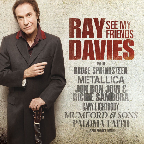 Ray Davies – See My Friends