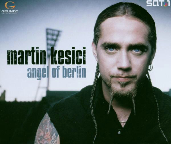 Martin Kesici – Angel Of Berlin