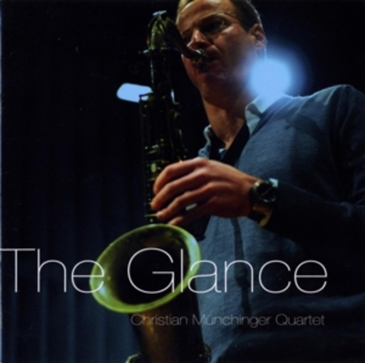 Christian Muenchinger Quartet – The Glance