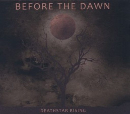 Before The Dawn – Deathstar Rising