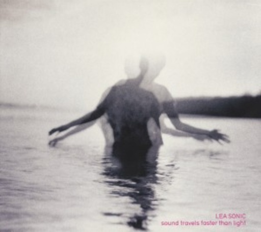 Lea Sonic – Sound Travels Faster Than Light