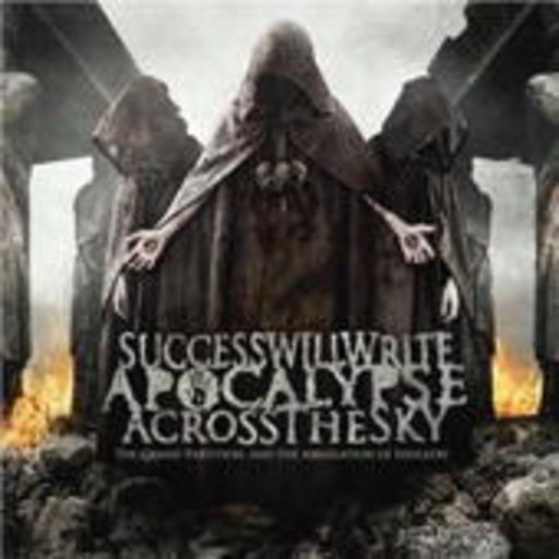 Success Will Write Apocalypse Across The Sky – The Grand Partition