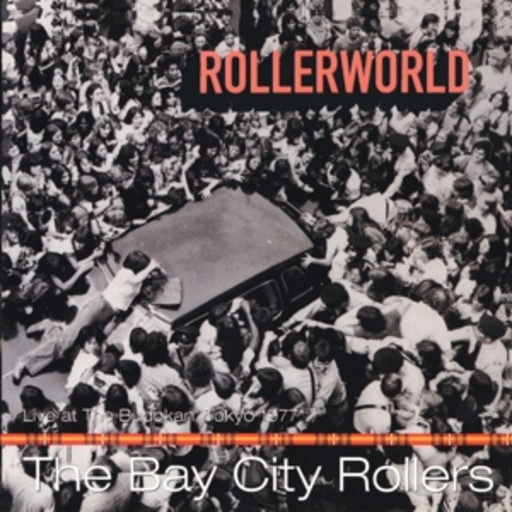 Bay City Rollers – Rollerworld: Live At The Budokan