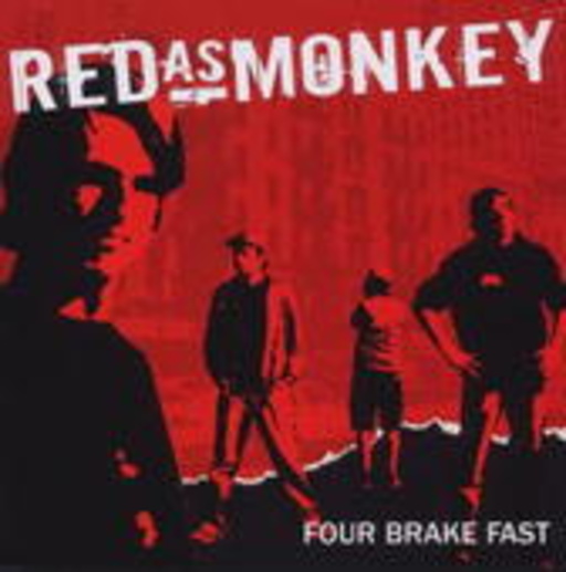 Red As Monkey – Four Brake Fast