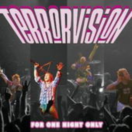 Terrorvision – For One Night Only