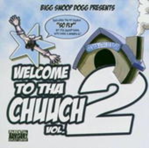 Snoop Dogg – Welcome To Tha Chuuch Vol. 2