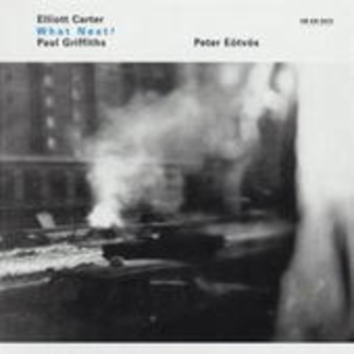 Elliott Carter – What Next - Asko Concerto