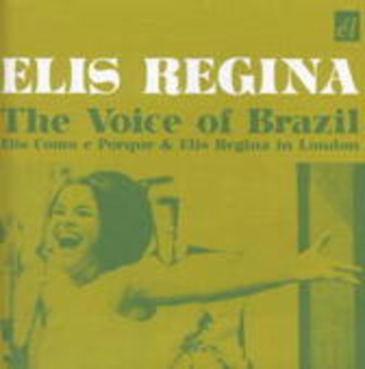 Elis Regina – The Voice Of Brasil