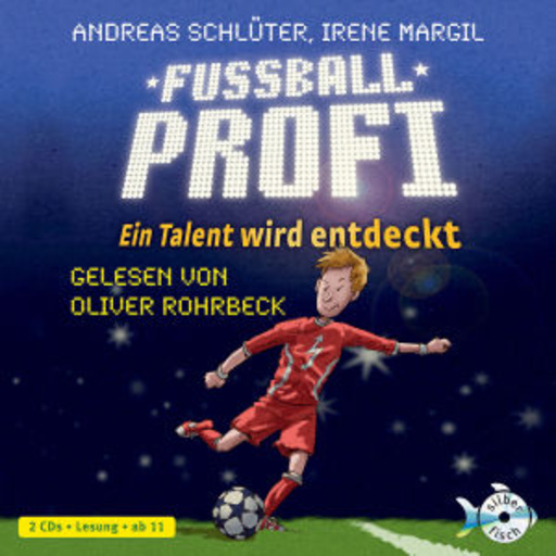 Oliver Rohrbeck – Fußballprofi - Ein Talent wird entdeckt