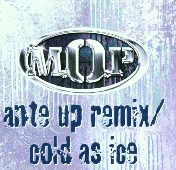 M.O.P – Ante Up