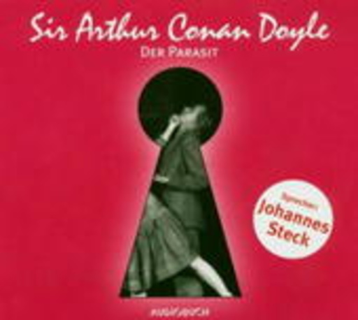 Johannes Steck – Der Parasit (Gekürzte Lesung)