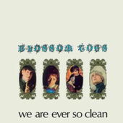 Blossom Toes – We Are Ever So Clean